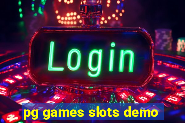 pg games slots demo